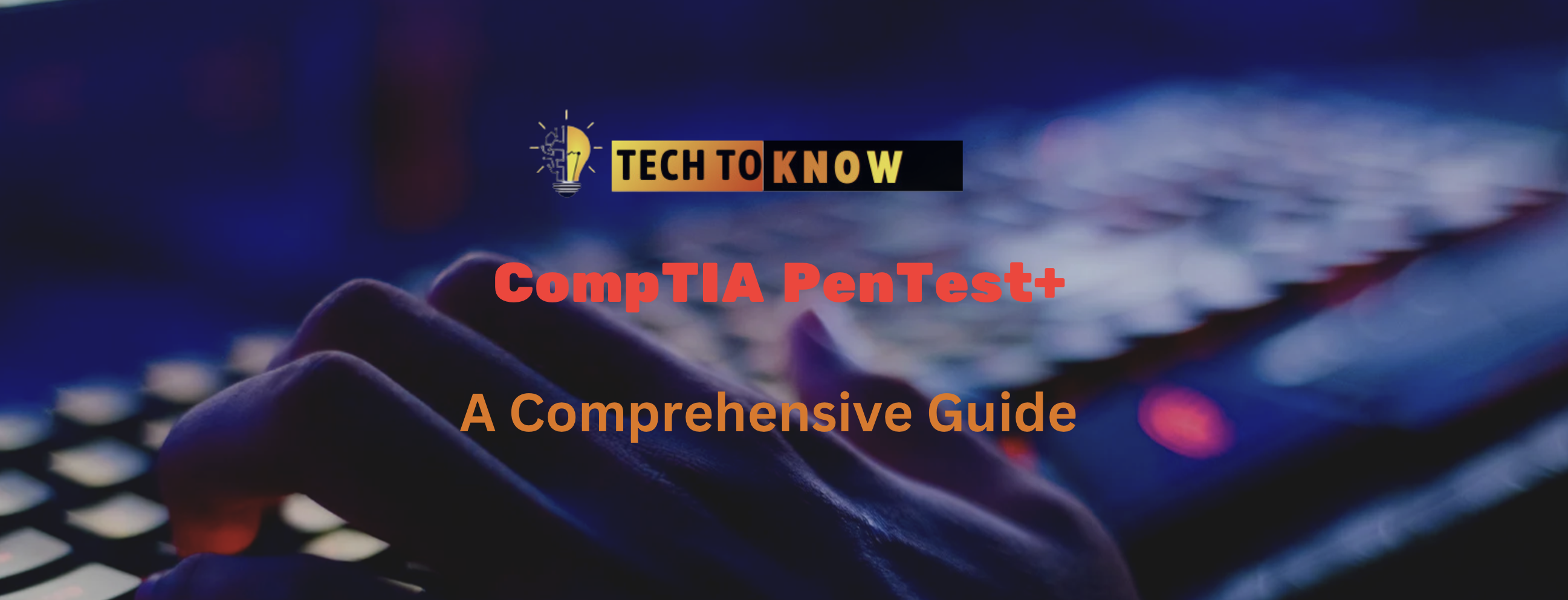 CompTIA PenTest+: A Comprehensive Guide to Ethical Hacking and Penetration Testing in 2025